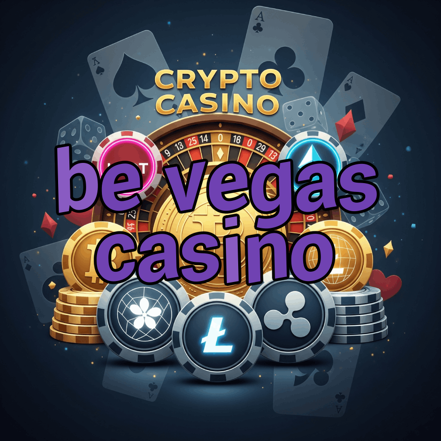 Be Vegas Casino - Authentic Vegas Experience